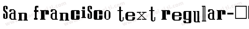 san francisco text regular字体转换